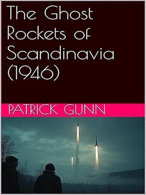 cover image of The Ghost Rockets of Scandinavia (1946)